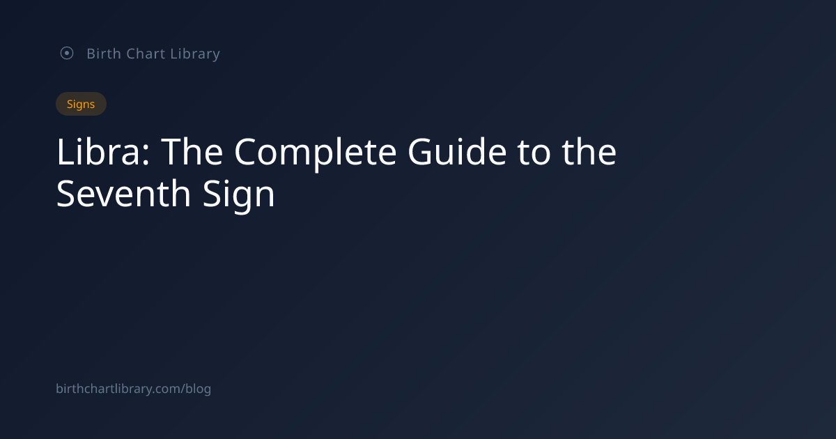 Libra: The Complete Guide to the Seventh Sign